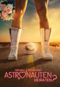 Wer will schon einen Astronauten heiraten? (DVD)