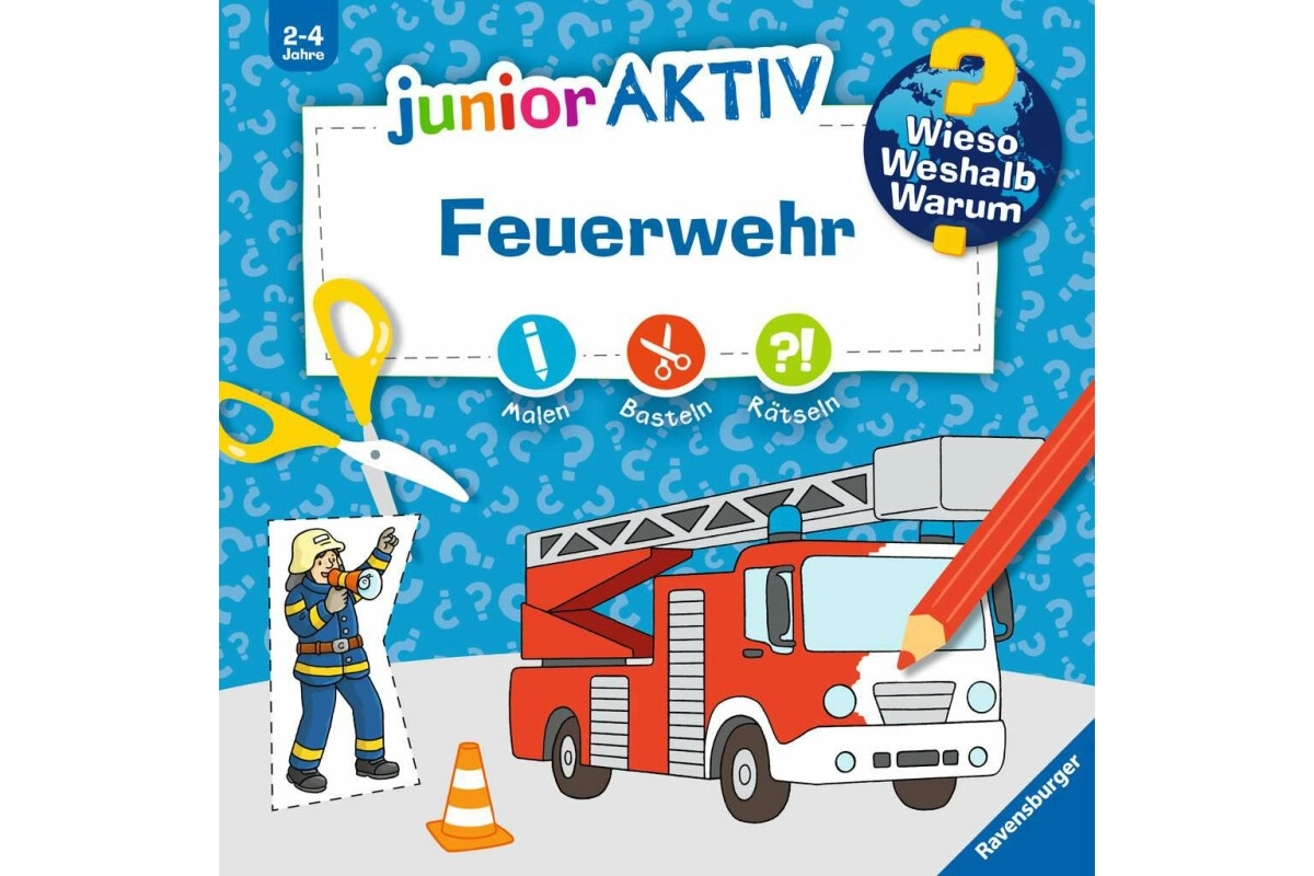 Wieso? Weshalb? Warum? Junior Aktivheft Feuerwehr